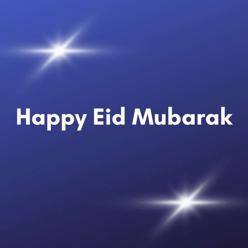 Happy Eid Mubarak